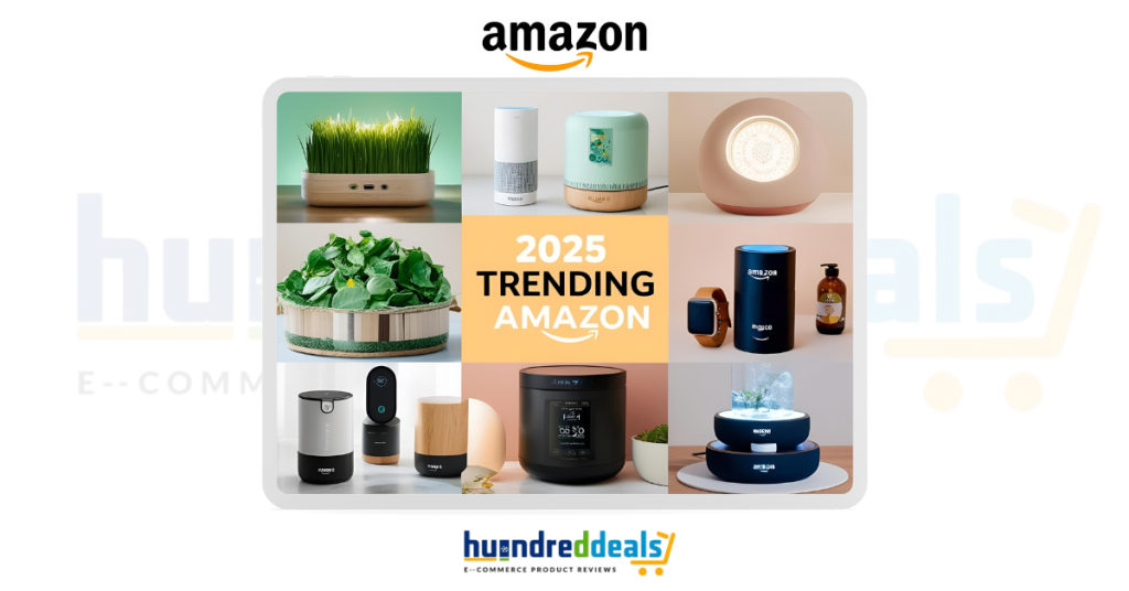 Trending Products on Amazon You Shouldn't Miss in 2025